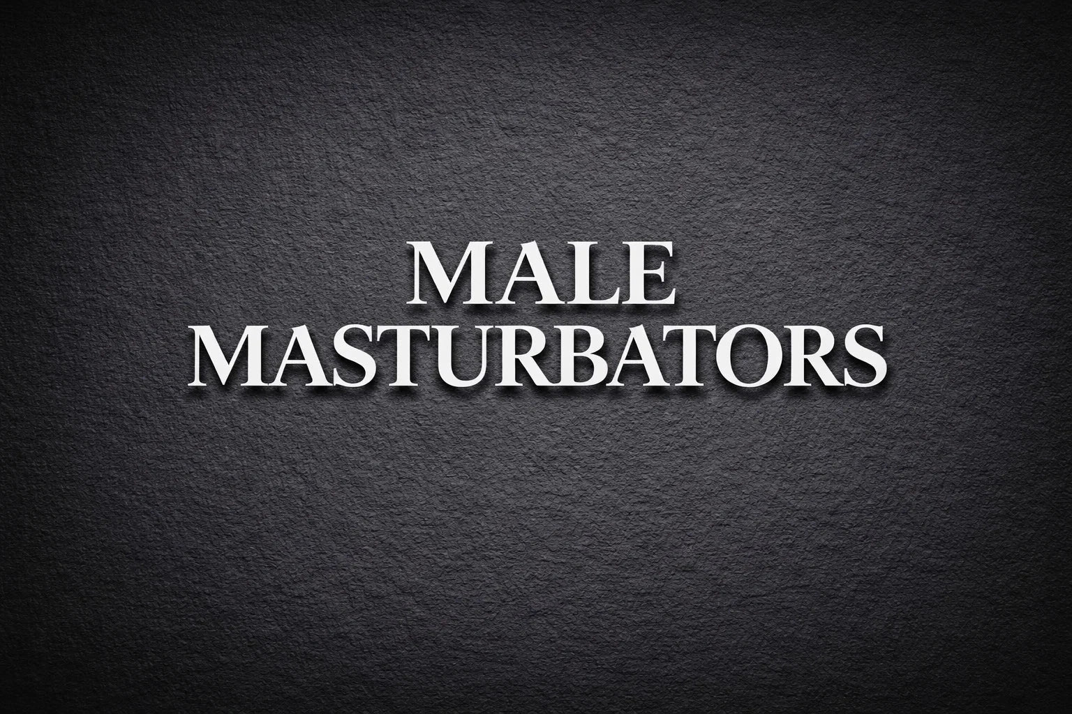 All Male Masturbators